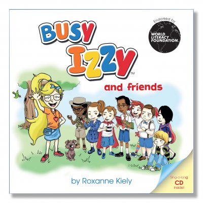 Busy Izzy and friends by Roxanne Kiely